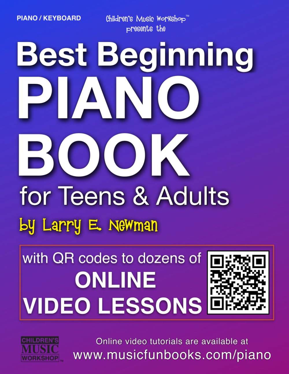 Best Beginning Piano Book for Teens and Adults by Larry Newman