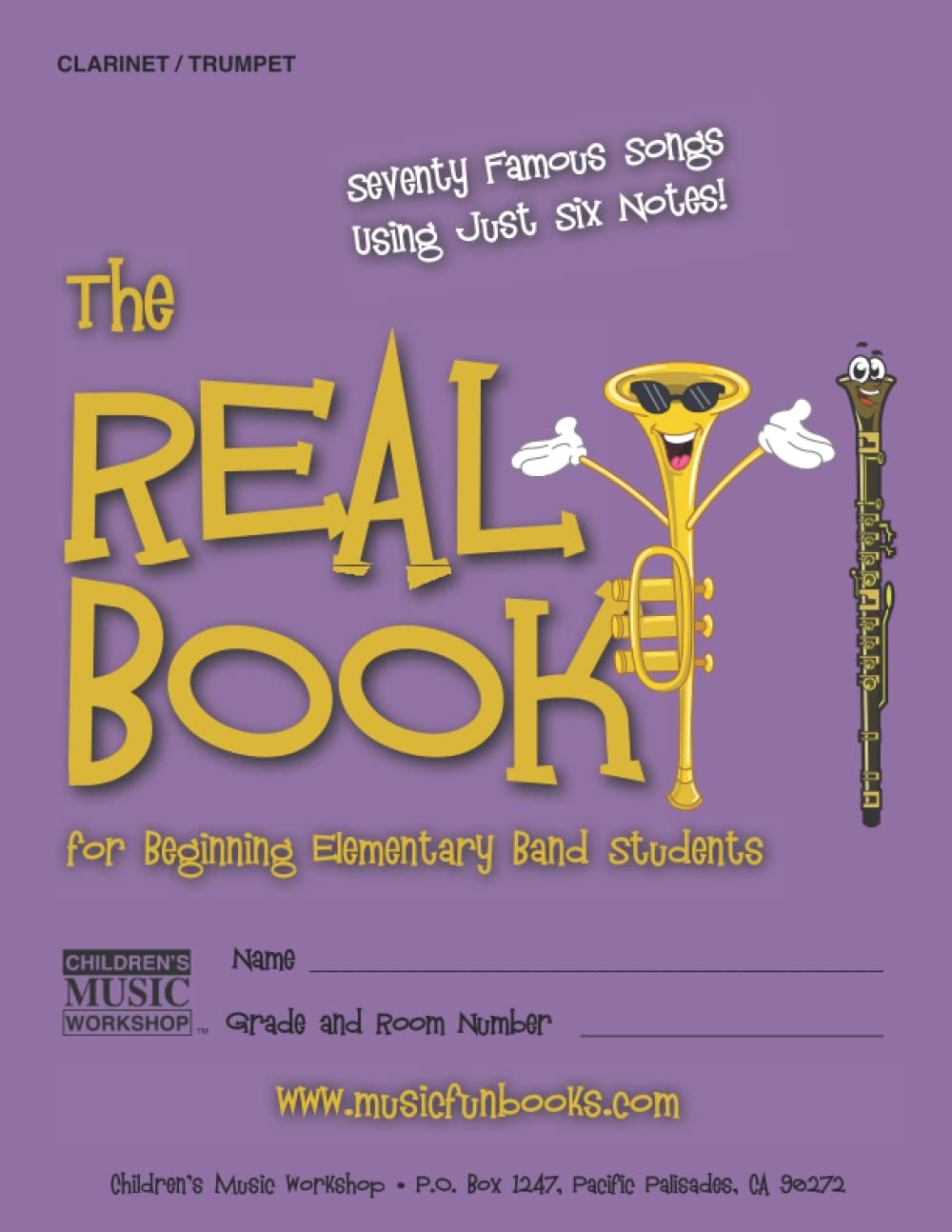The Real Book for Beginning Elementary Band Students Clarinet Trumpet