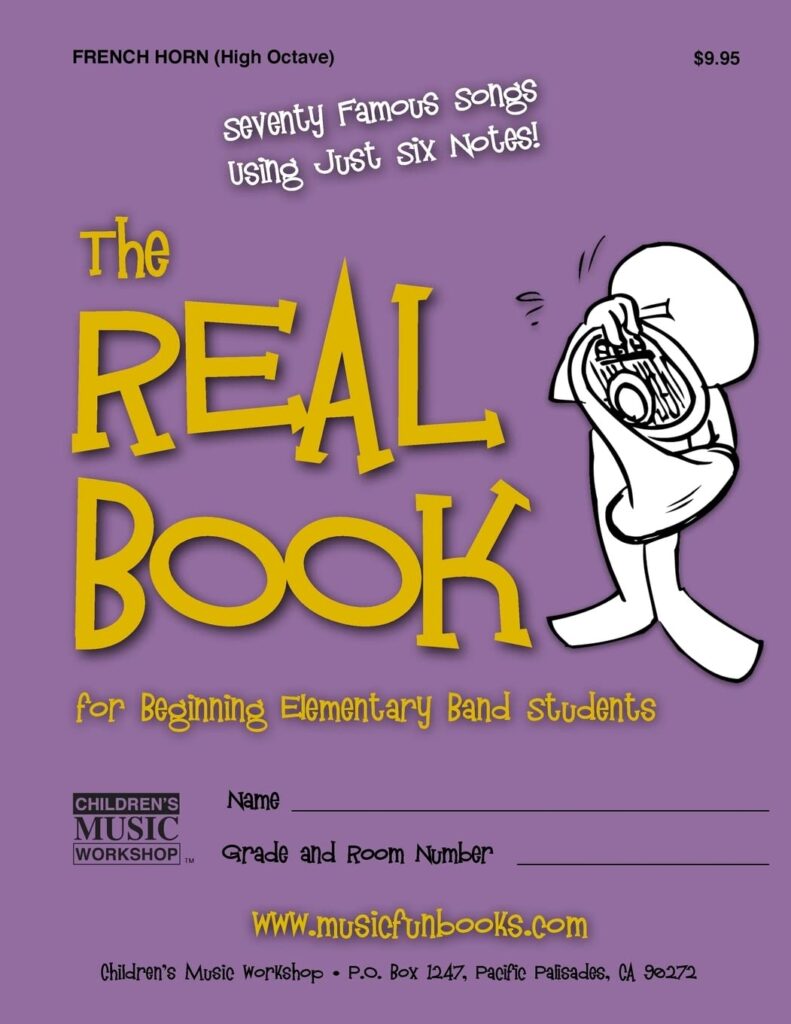 The Real Book for Beginning Elementary Band Students (French Horn - High Octave) cover image
