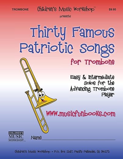 Thirty Famous Patriotic Songs for Trombone cover image